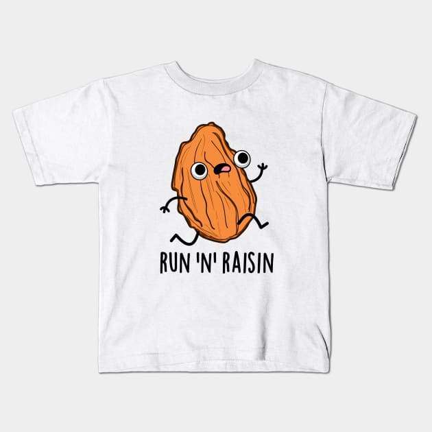 Run N Raisin Cute Food PUn Kids T-Shirt by punnybone